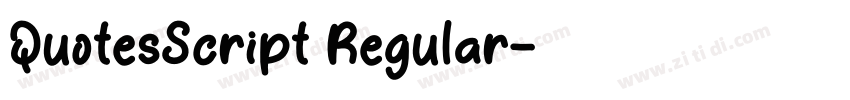 QuotesScript Regular字体转换 QuotesScript Regular字体转换
